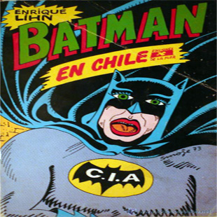 Batman, un meteco en Chile o la deformación histriónica de un ídolo y su  retórica. A propósito de la obra de Enrique Lihn. – 
